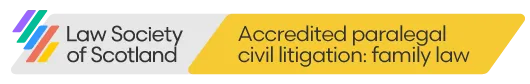 Accredited by the Law Society of Scotland as Specialist Paralegal in Family Law.